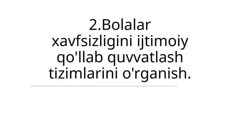 Bolalar xavfsizligini ijtimoiy qo'llab quvvatlash tizimlarini o'rganish 1