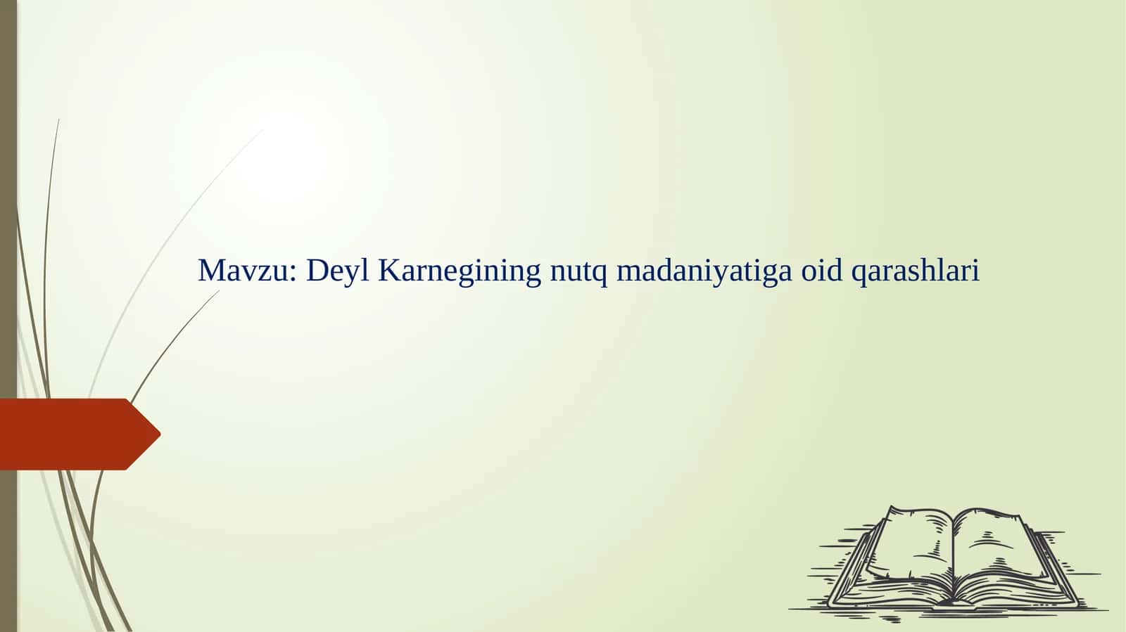 Deyl Karnegining nutq madaniyatiga oid qarashlari 1