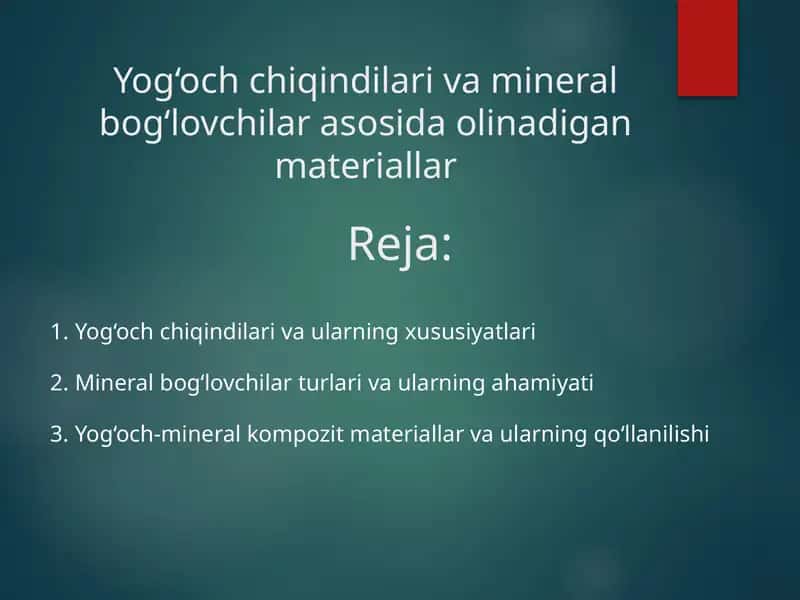 Yog‘och chiqindilari va mineral bog‘lovchilar asosida olinadigan materiallar 1