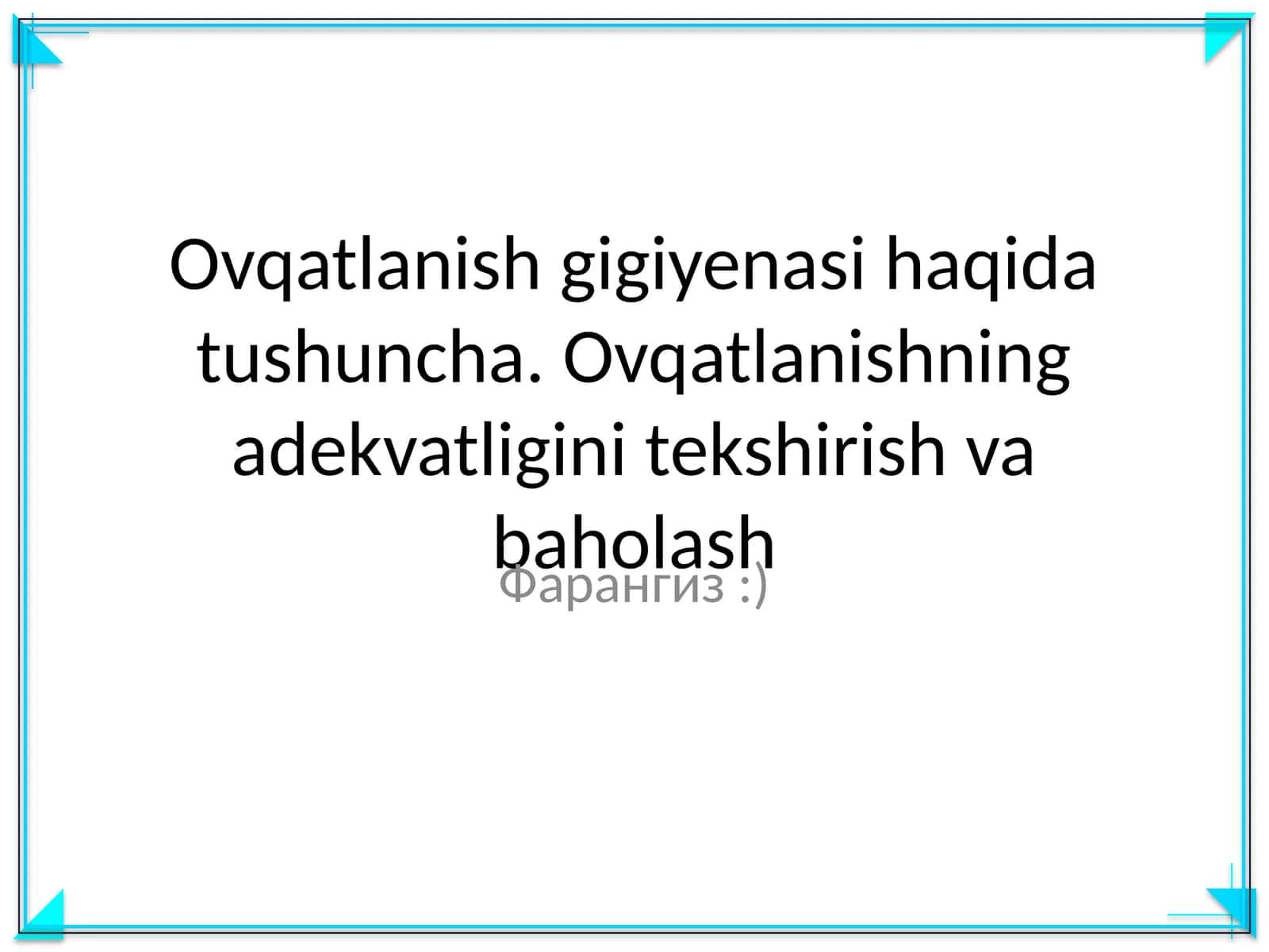 Ovqatlanish gigiyenasi haqida tushuncha 1