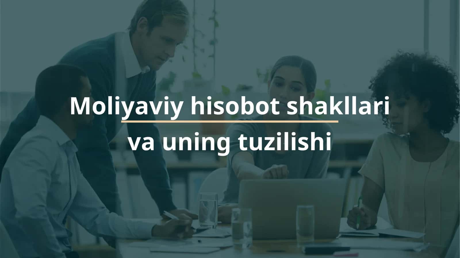 Moliyaviy hisobot shakllari va uning tuzilishi 1