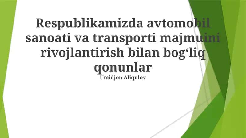 Avtomobil sanoati va transporti majmuini rivojlantirish bilan bogʻliq qonunlar 1
