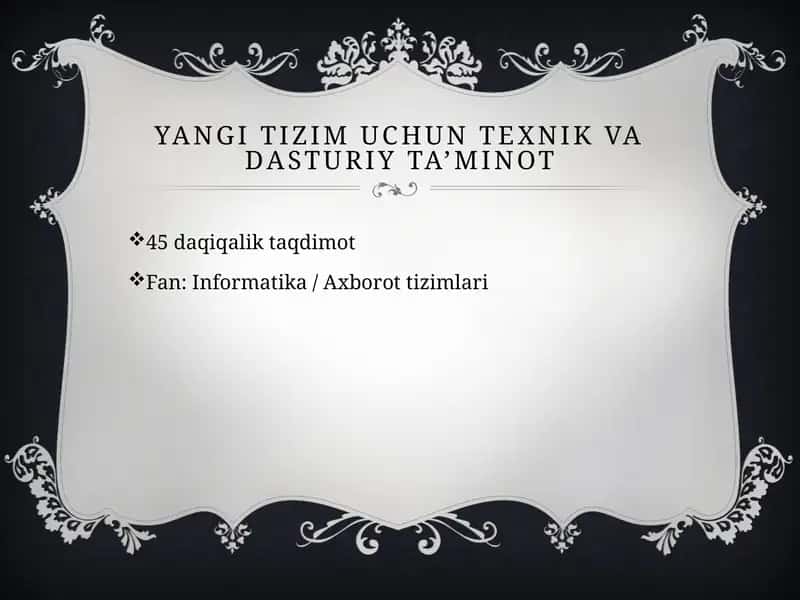 Yangi tizim uchun texnik va dasturiy ta’minot 1