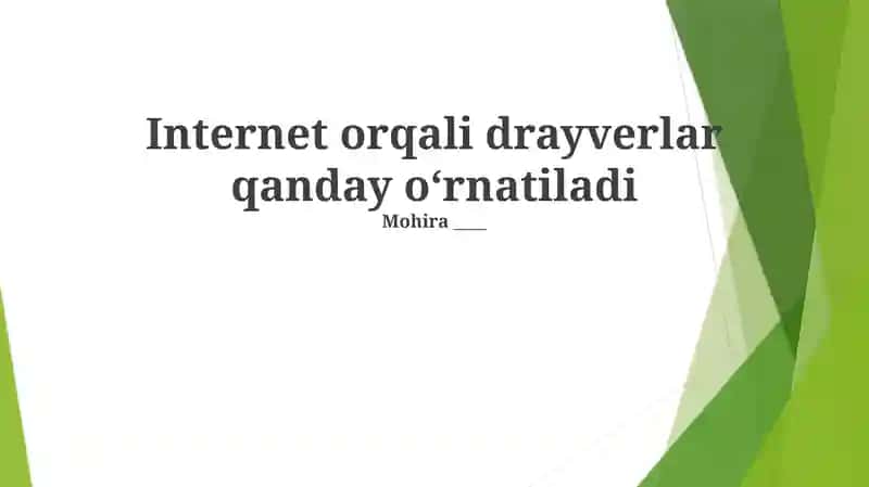 Internet orqali drayverlar qanday oʻrnatiladi