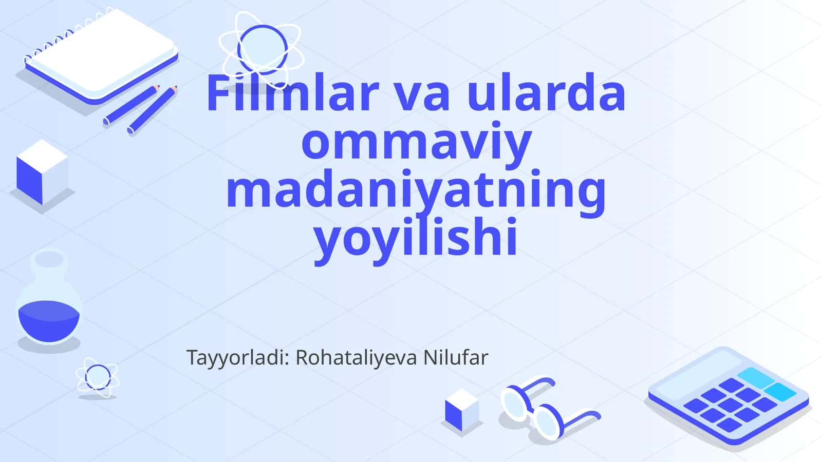 Filmlar va ommaviy madaniyatning yoyilishi 1