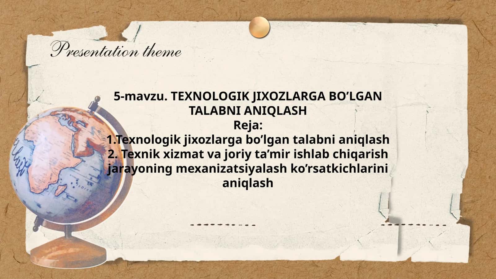 TEXNOLOGIK JIXOZLARGA BO’LGAN TALABNI ANIQLASH 1