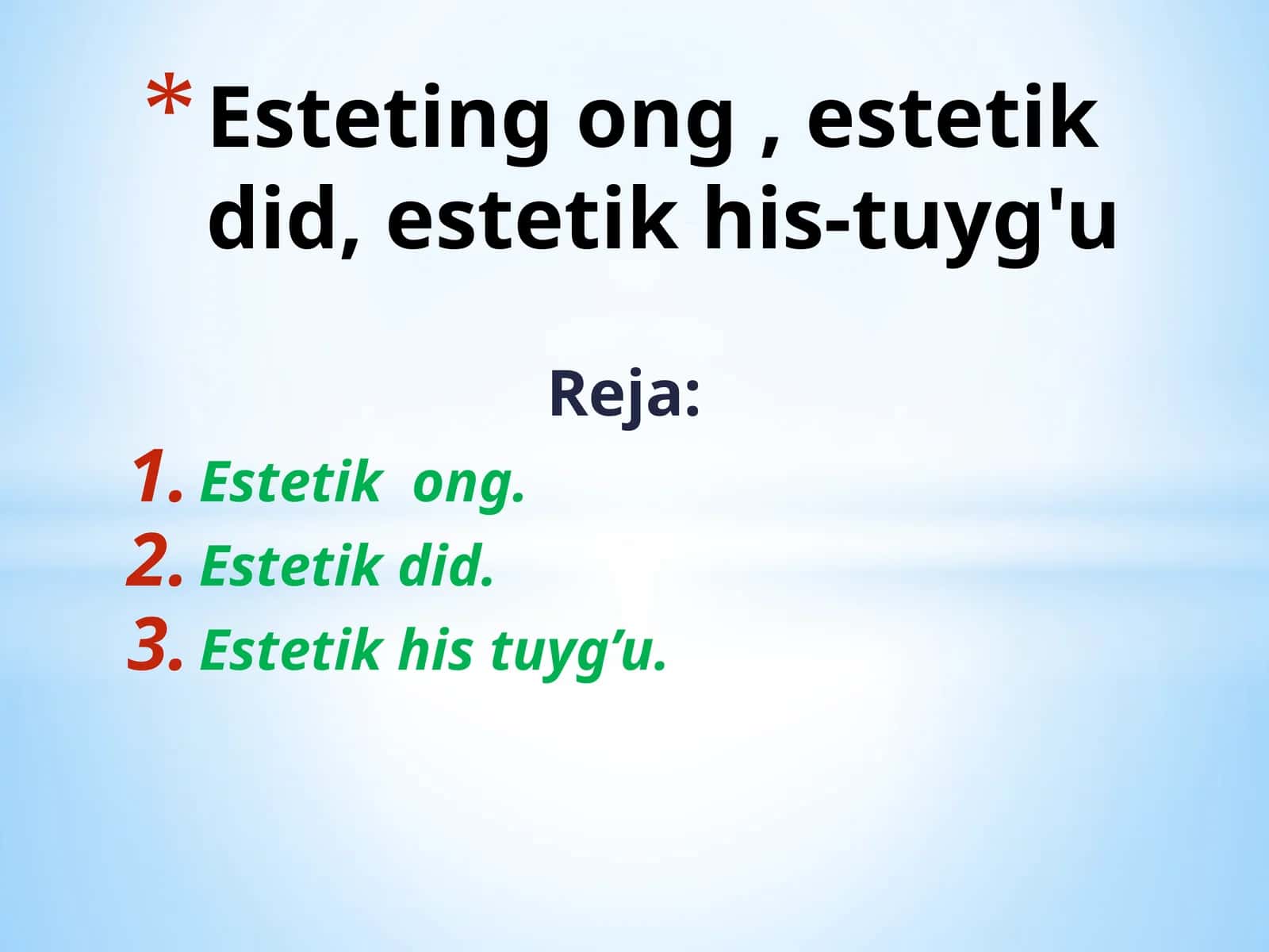 Esteting ong , estetik did, estetik his-tuyg'u 1