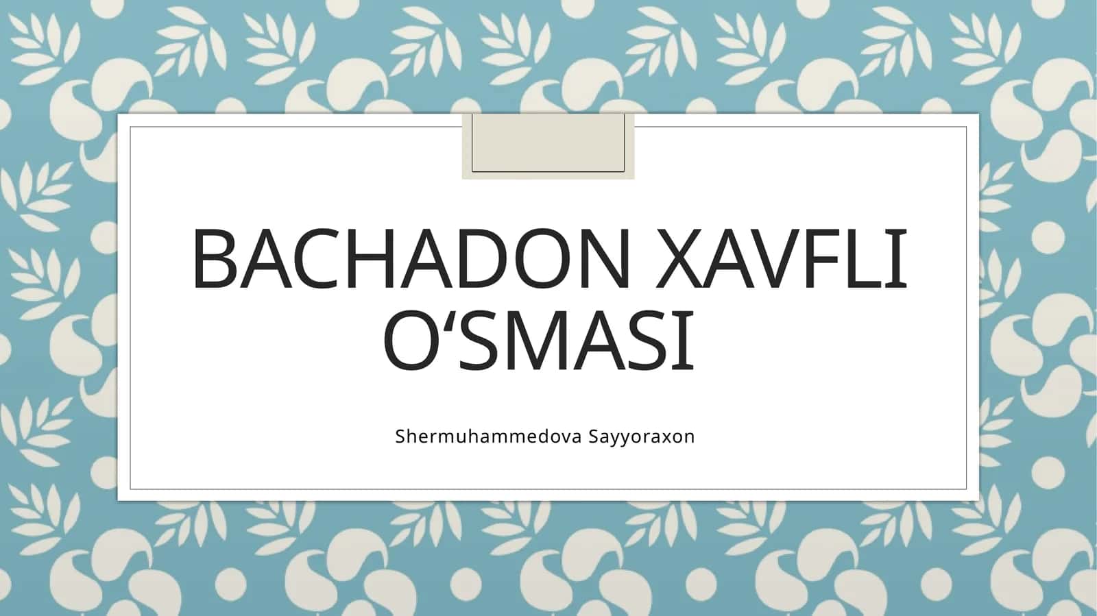 Bachadon xavfli o‘smasi 1