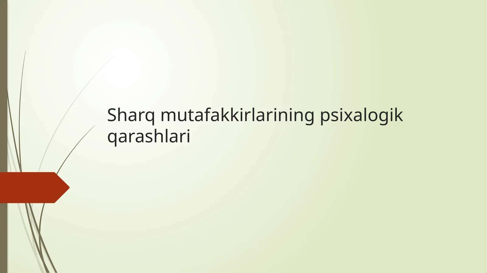 Sharq mutafakkirlarining psixalogik qarashlari 1