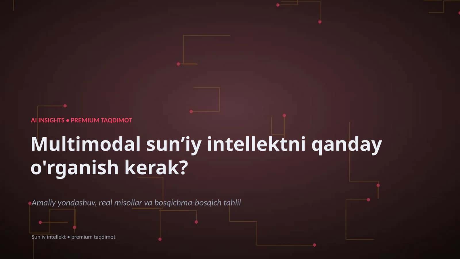 Multimodal sunʼiy intellekt bilan ishlash 1