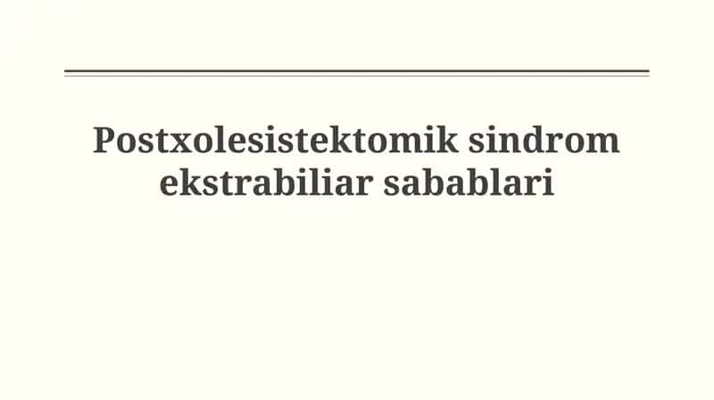 Postxolesistektomik sindromekstrabiliarsabablari 1