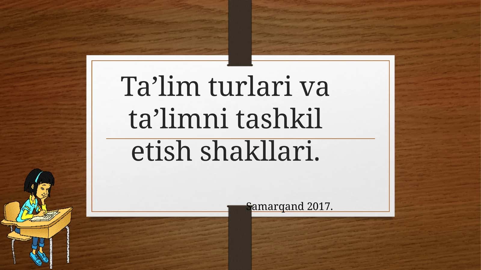 Ta'lim turlari va tashkiloti shakllari 1