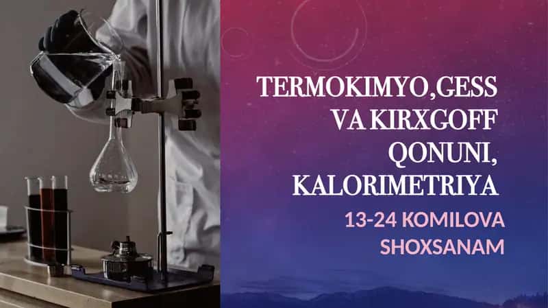 Termokimyo,Gess va Kirxgoff qonuni, Kalorimetriya 1