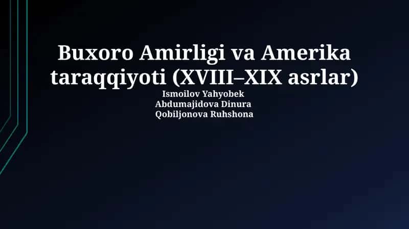 Buxoro Amirligi va Amerika taraqqiyoti (XVIII–XIX asrlar) 1