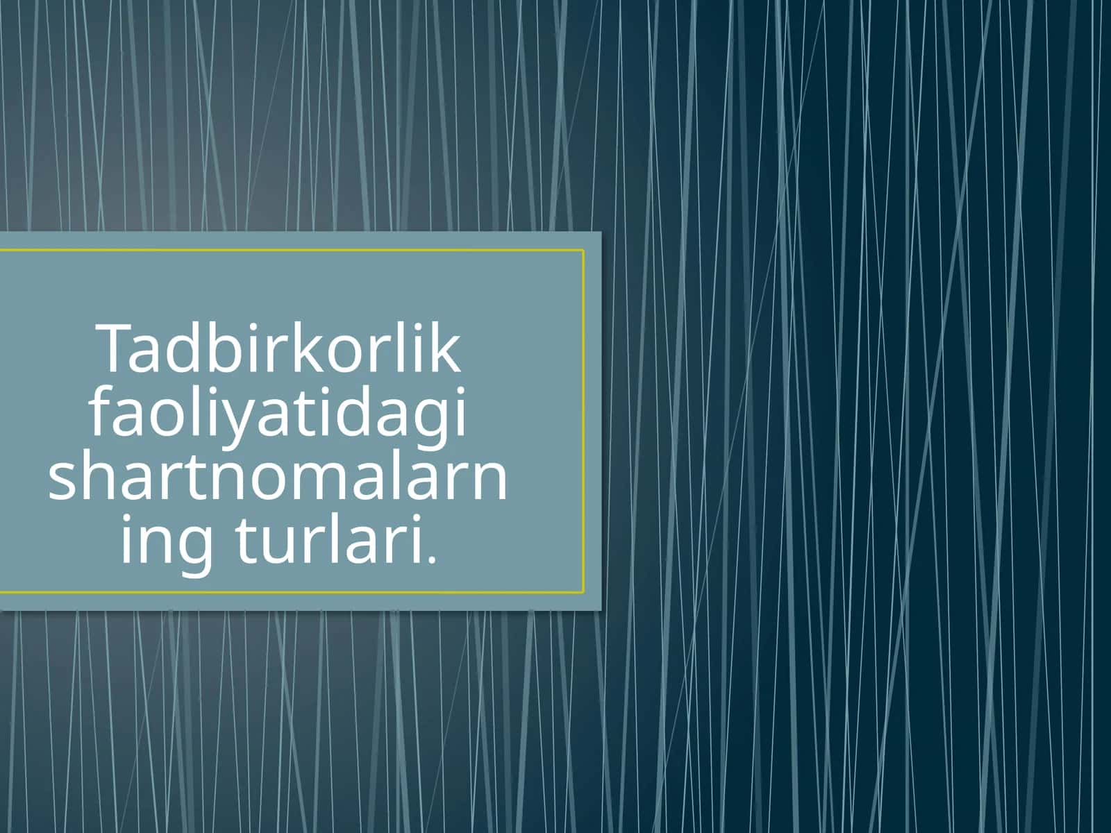 Tadbirkorlik faoliyatidagi shartnomalar 1
