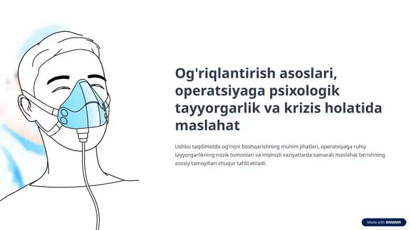 Og'riqlantirish asoslari, operatsiyaga psixologik tayyorgarlik va krizis holatida maslahat 1