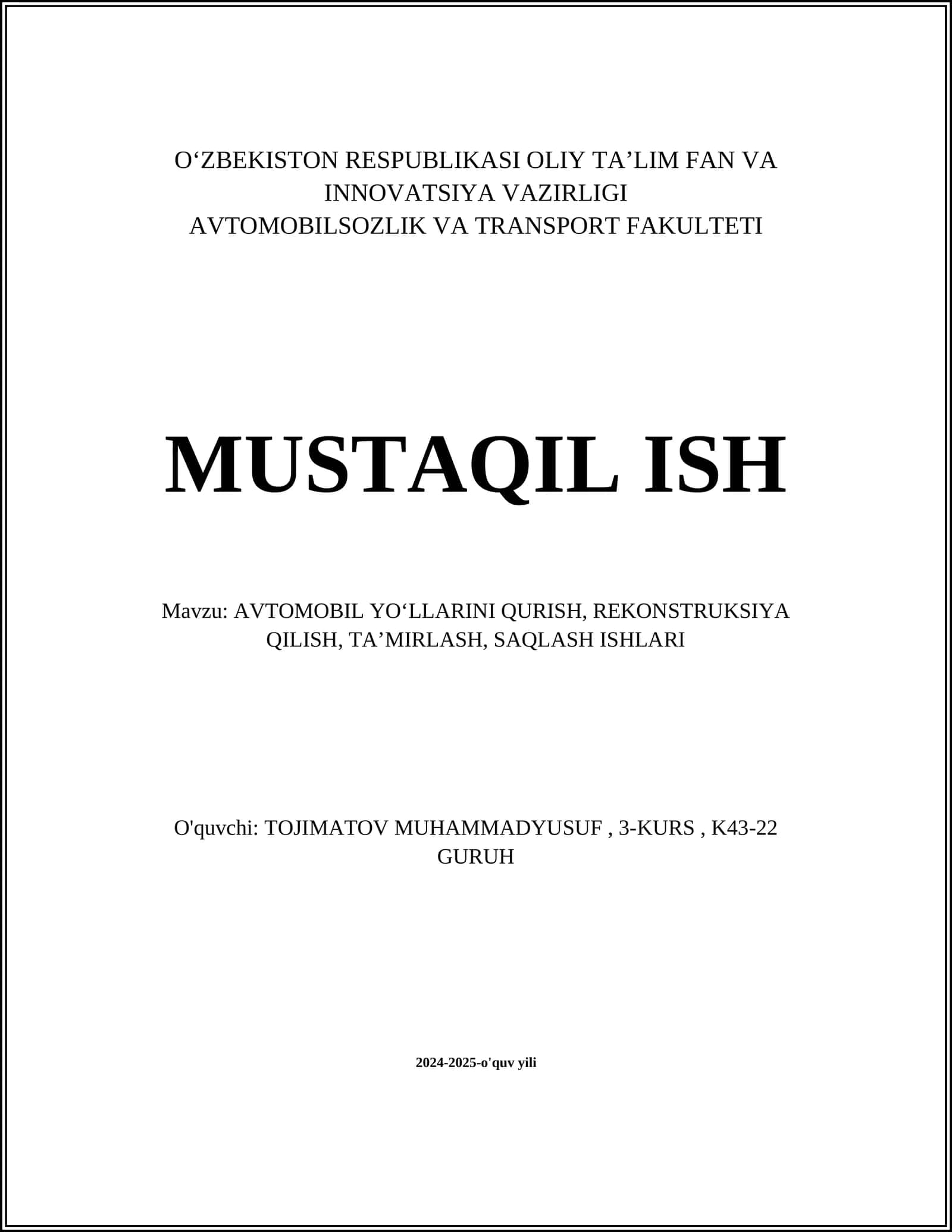 AVTOMOBIL YOʻLLARINI QURISH, REKONSTRUKSIYA QILISH, TAʼMIRLASH, SAQLASH ISHLARI 1
