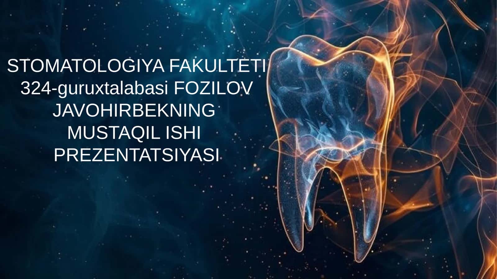 STOMATOLOGIYA FAKULTETI PREZENTATSIYASI 1