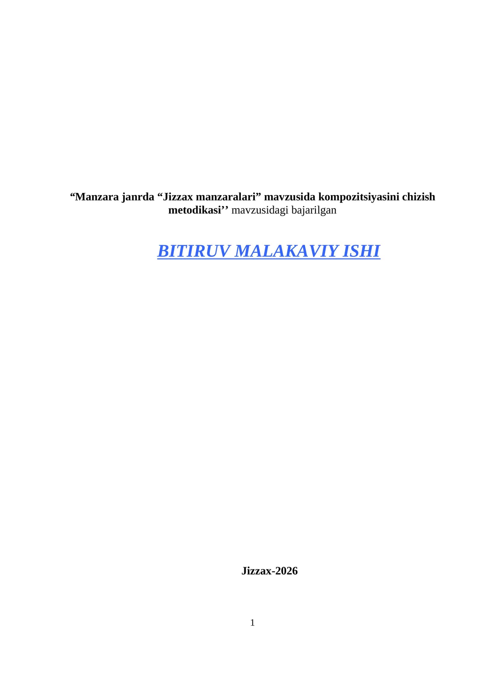 Manzara janrda “Jizzax manzaralari” mavzusida kompozitsiyasini chizish metodikasi 1