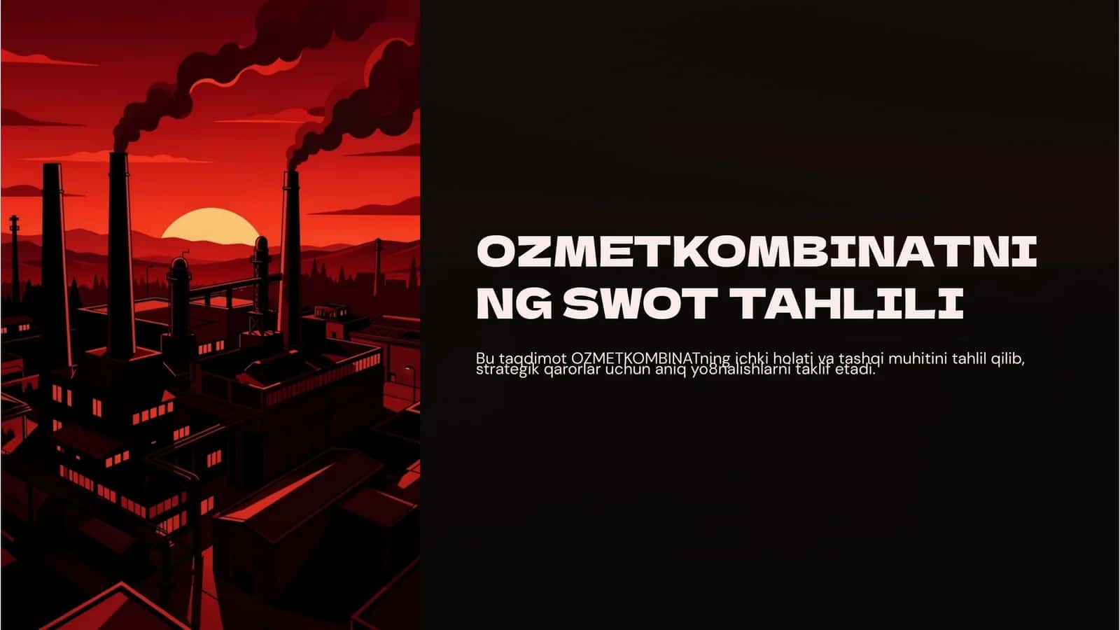 OZMETKOMBINATNI NG SWOT TAHLILI 1