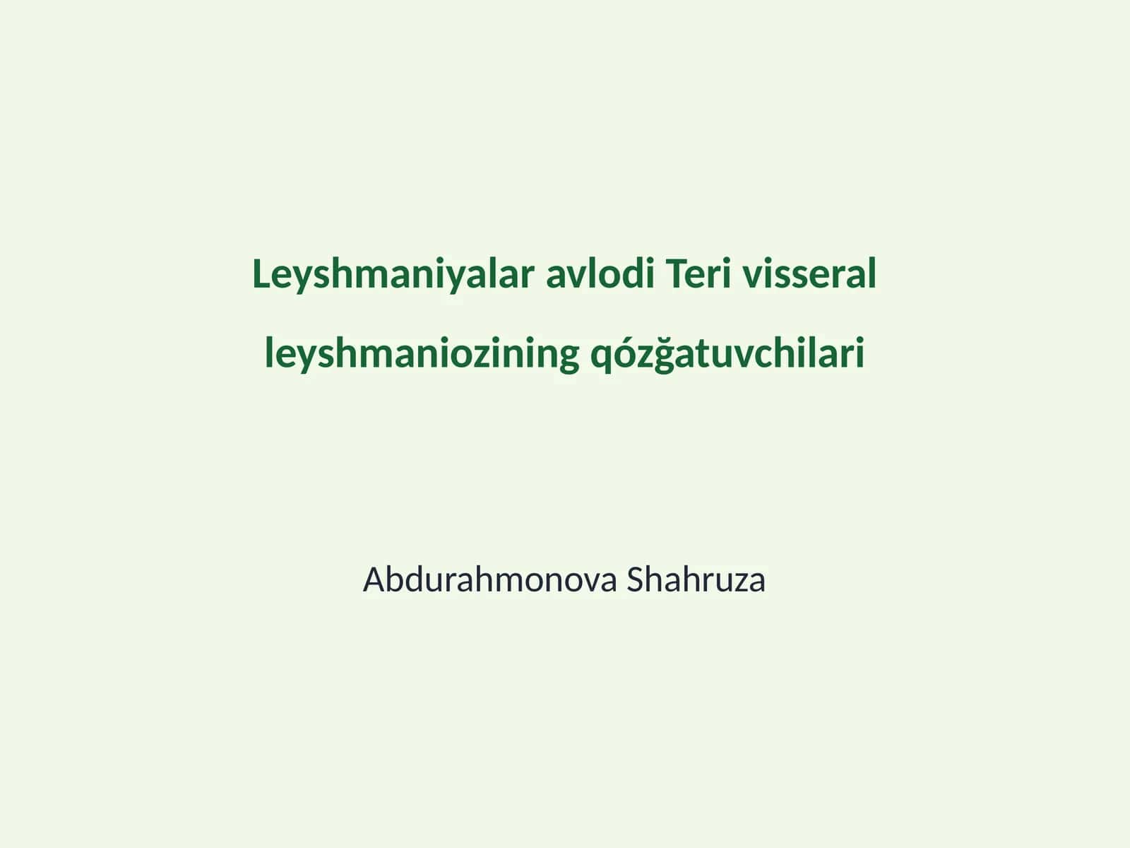 Leyshmaniyalar avlodi Teri visseral leyshmaniozining qózğatuvchilari 1