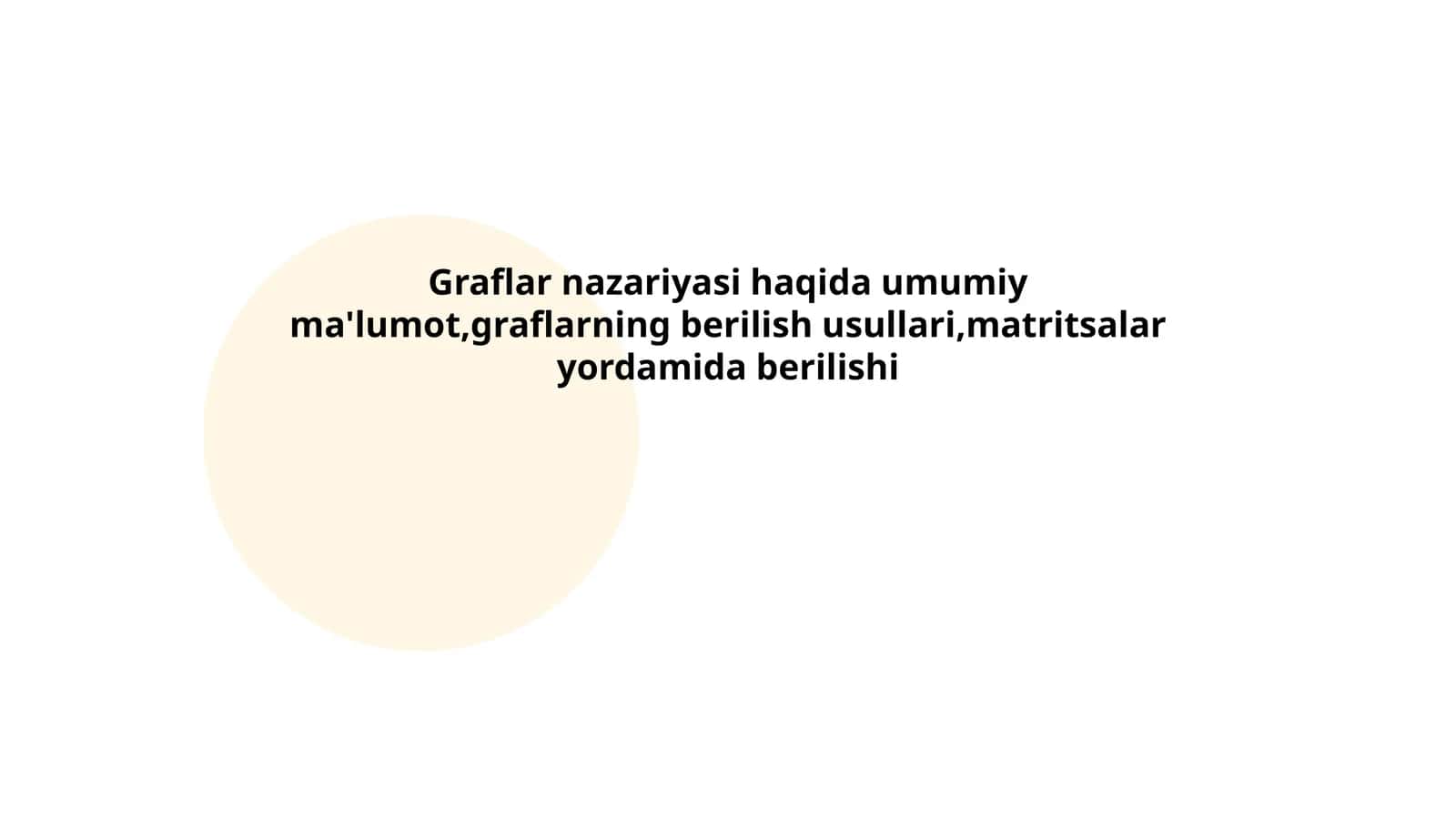 Graflar nazariyasi haqida umumiy ma'lumot 1