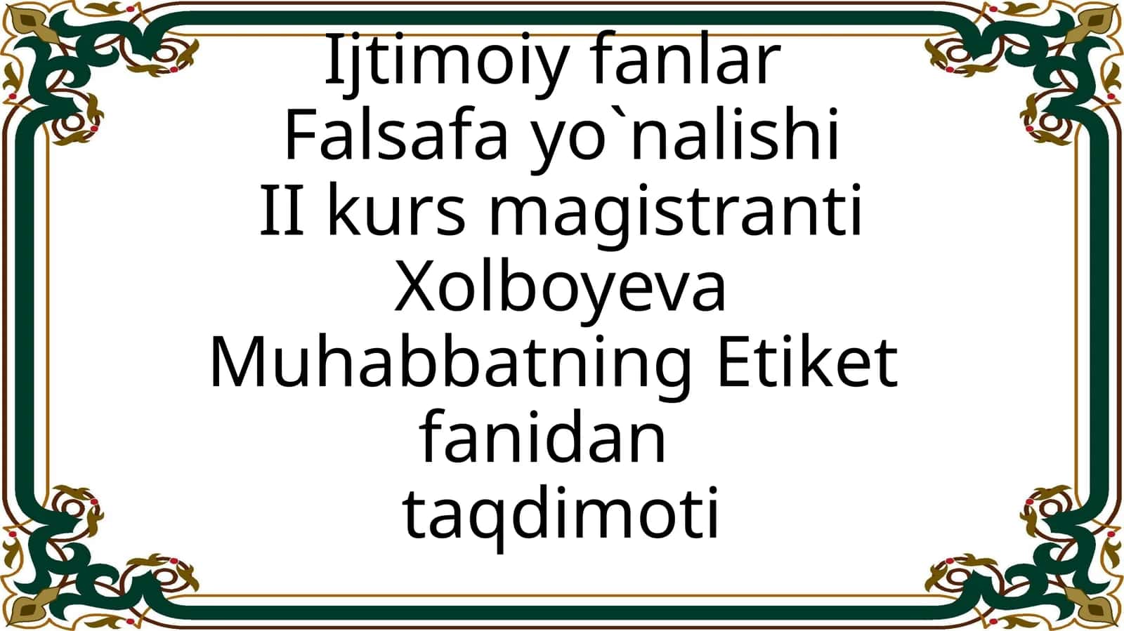 Muhabbatning Etiket fanidantaqdimoti 1