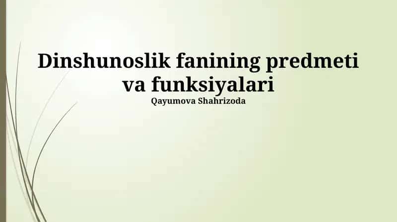 Dinshunoslik fanining predmeti va funksiyalari 1