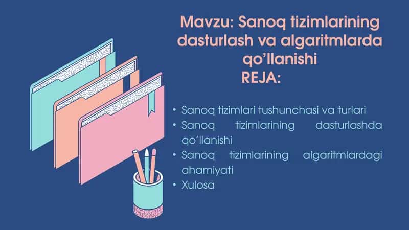 Sanoq tizimlarining dasturlash va algaritmlarda qo’llanishi 1