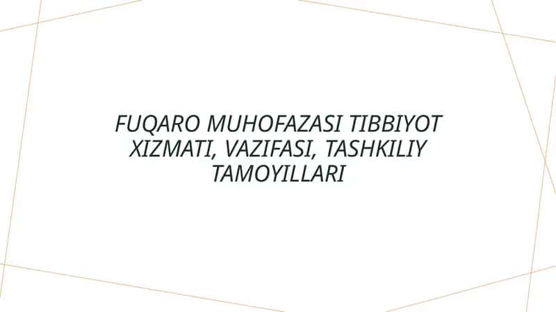 Fuqaro muhofazasi tibbiyot xizmati, vazifasi, tashkiliy tamoyillari 1