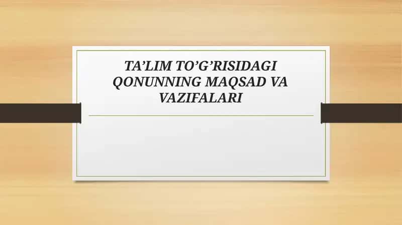 TA’LIM TO’G’RISIDAGI QONUN 1