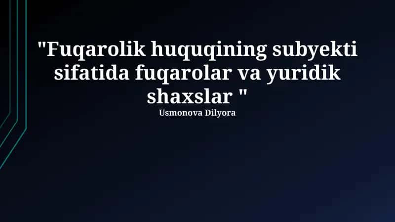 Fuqarolik huquqi subyektlari 1