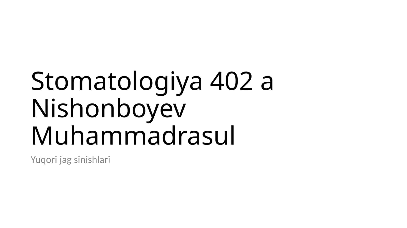 Stomatologiya402aNishonboyevMuhammadrasul 1