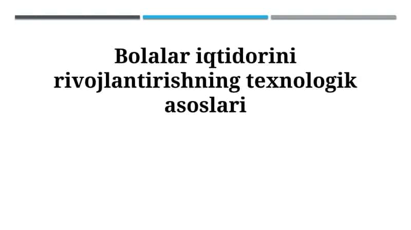 "Bolalar iqtidorini rivojlantirishning texnologik asoslari" 1