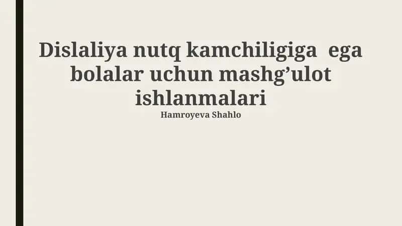 Dislaliya nutq kamchiligiga ega bolalar uchun mashgʼulot ishlanmalari 1