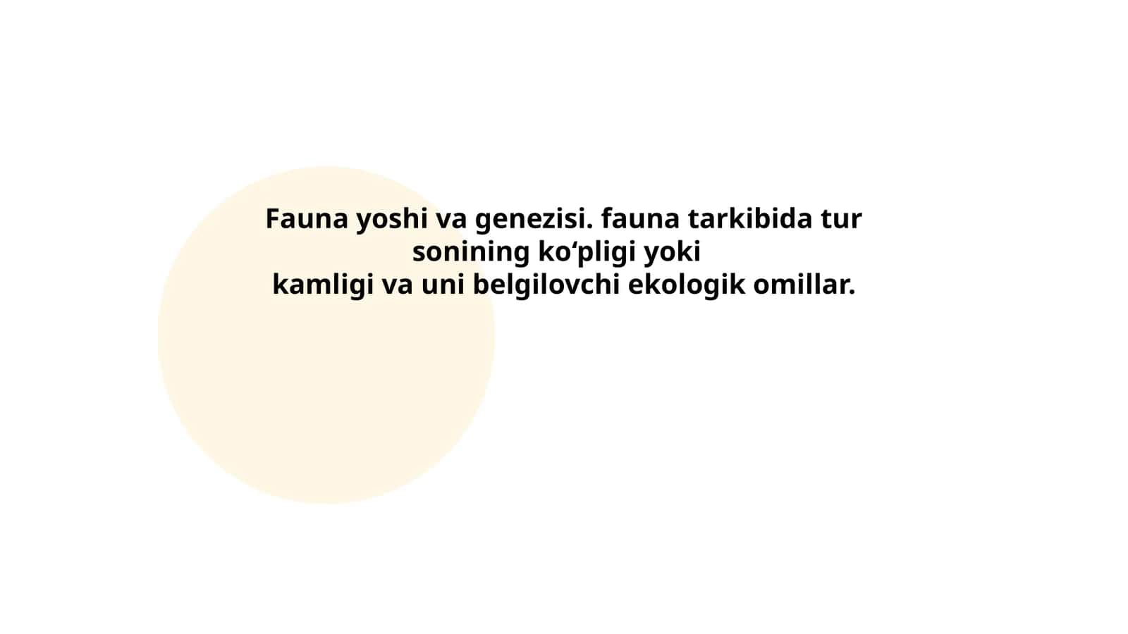 Fauna yoshi va genezisi 1