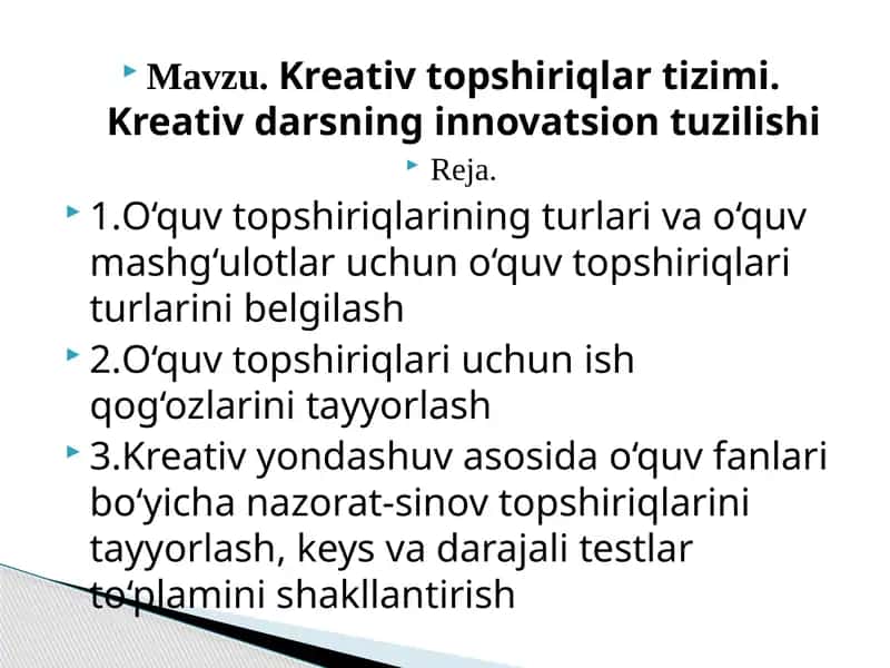 Kreativ topshiriqlar tizimi. Kreativ darsning innovatsion tuzilishi 1
