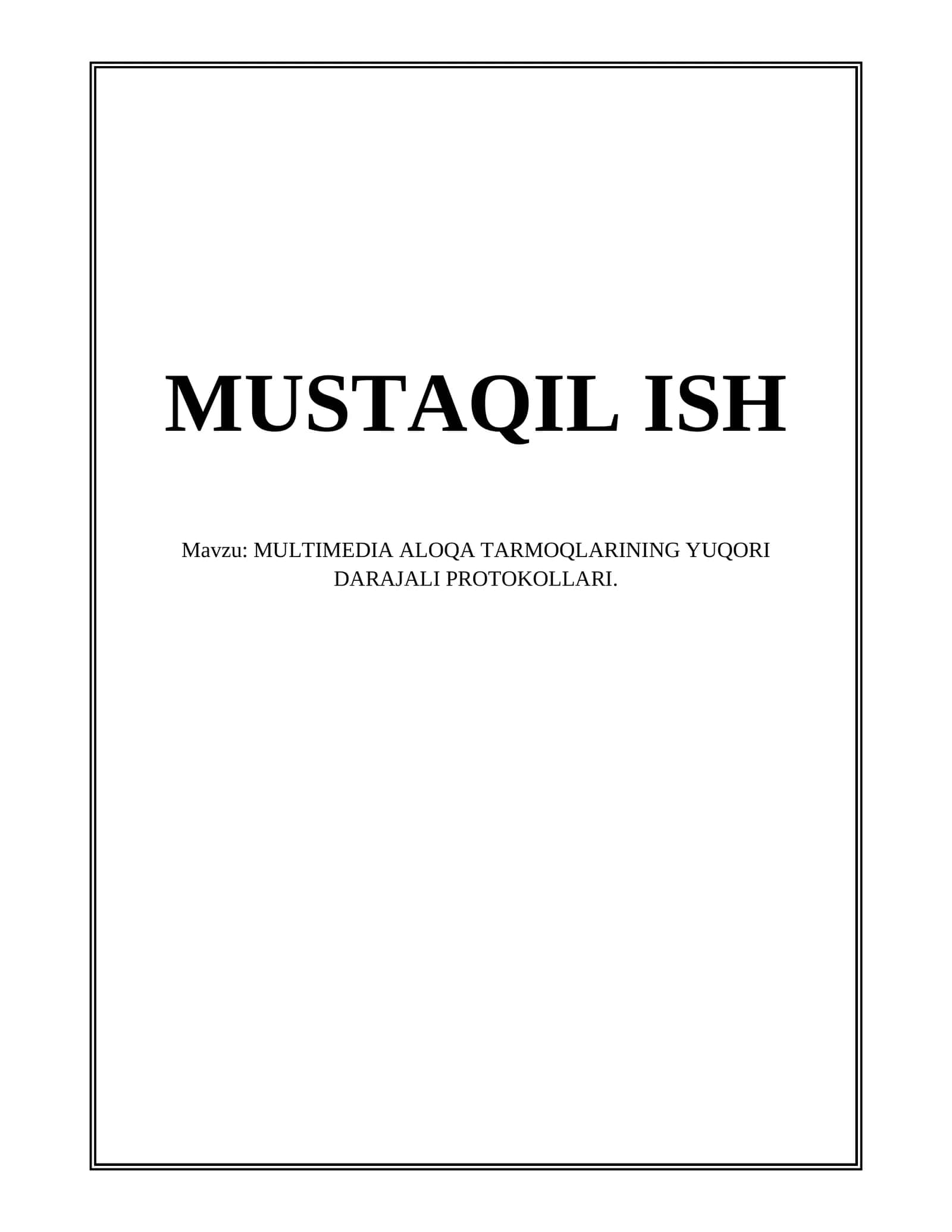 MULTIMEDIA ALOQA TARMOQLARINING YUQORI DARAJALI PROTOKOLLARI 1