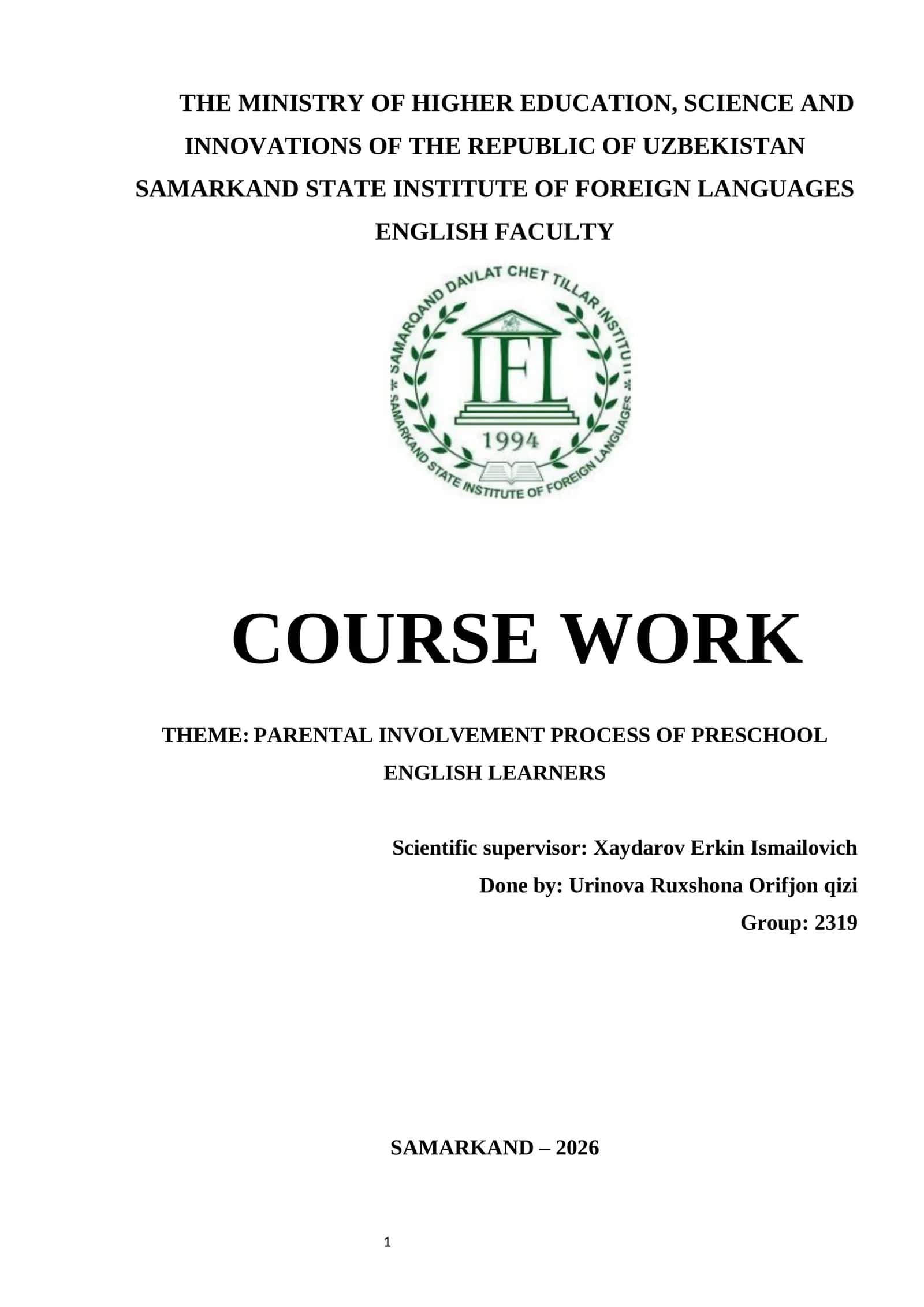 COURSE WORK: PARENTAL INVOLVEMENT PROCESS OF PRESCHOOL ENGLISH LEARNERS 1