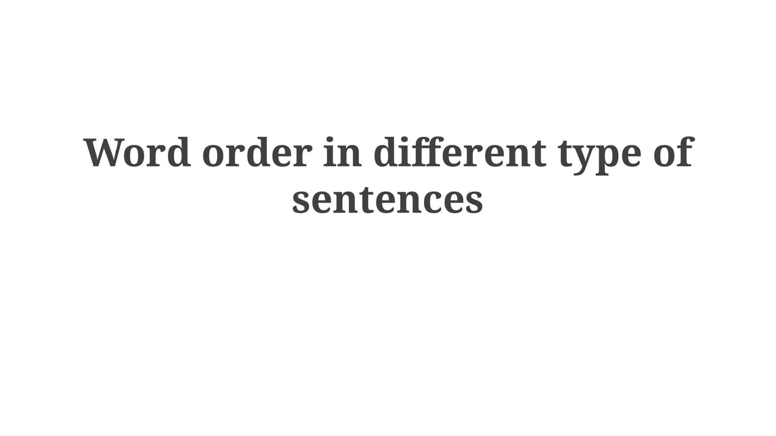 Word order in different type of sentences 1