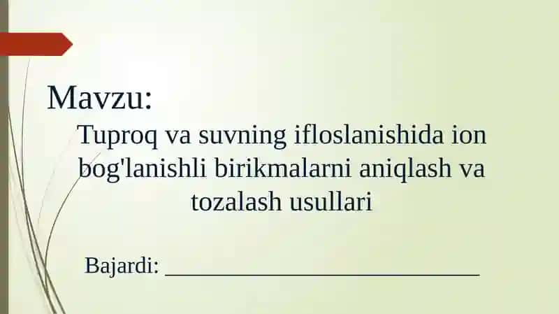 Tuproq va suvning ifloslanishida ionbog'lanishli birikmalarni aniqlash va tozalash usullari