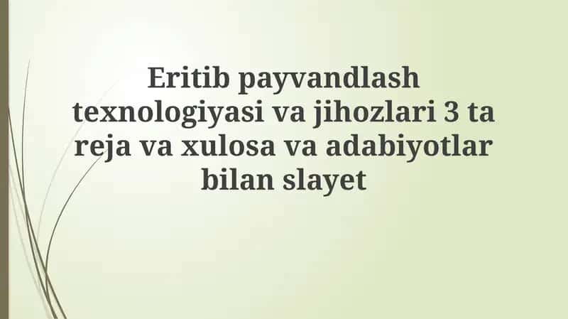 Eritib payvandlash texnologiyasi va jihozlari 1