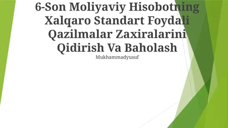 6-Son Moliyaviy Hisobotning Xalqaro Standart Foydali Qazilmalar Zaxiralarini Qidirish Va Baholash 1