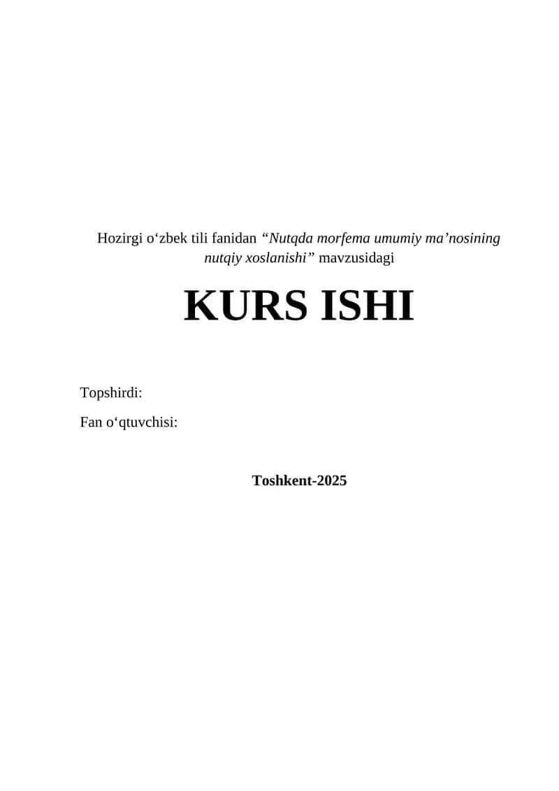 NUTQDA MORFEMA UMUMIY MA’NOSINING NUTQIY XOSLANISHI 1