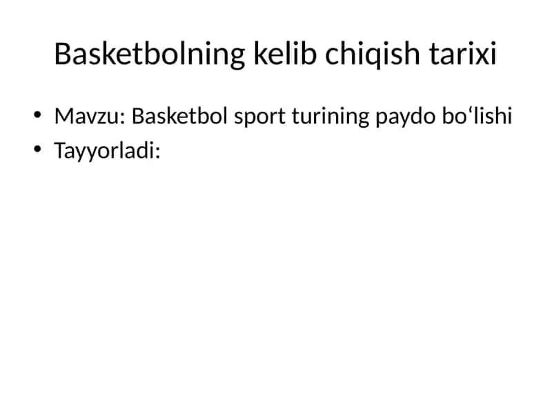 Basketbol sport turining paydo bo‘lishi 1
