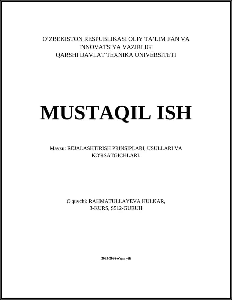REJALASHTIRISH PRINSIPLARI, USULLARI VA KO'RSATGICHLARI 1