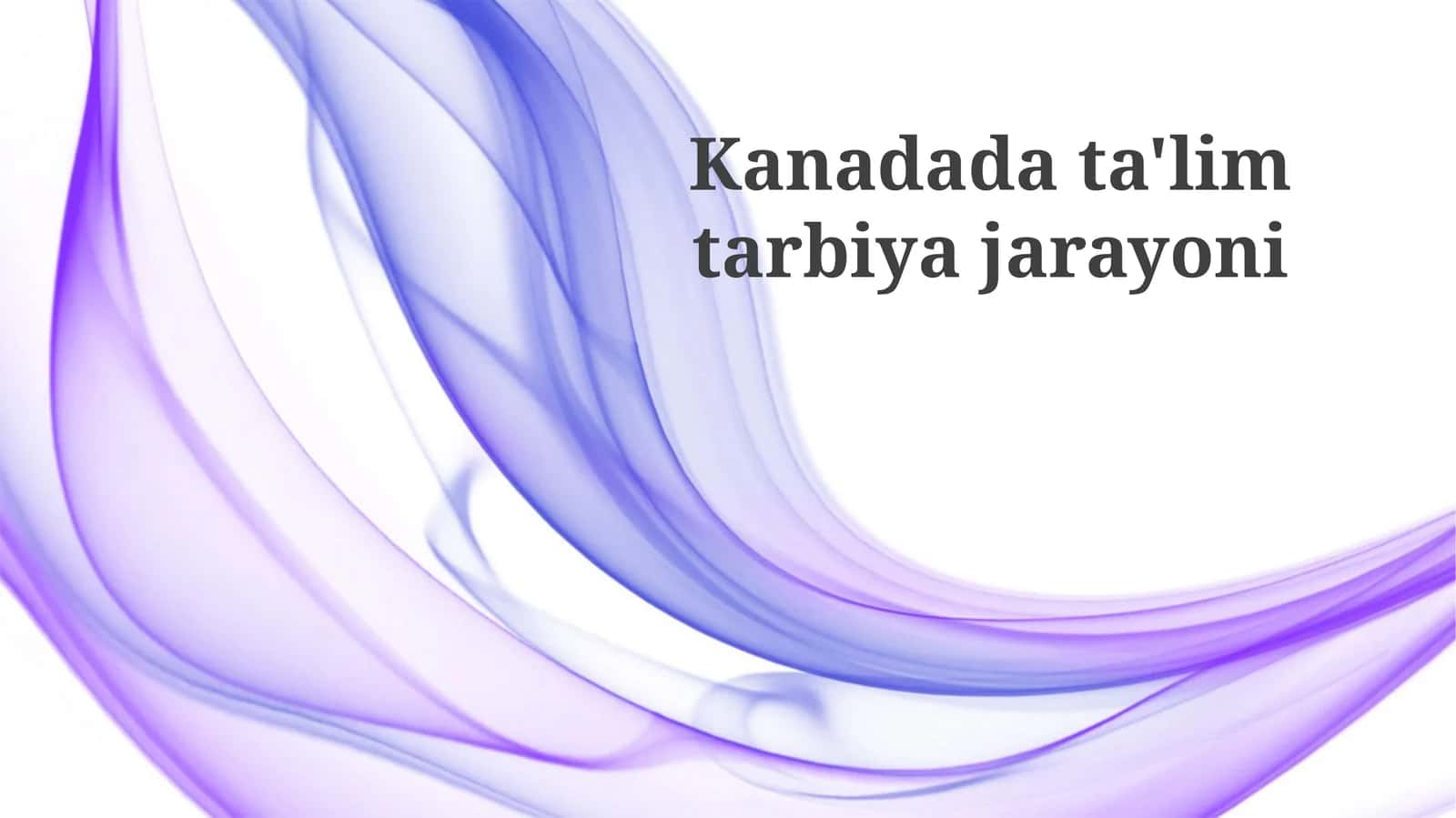 Kanada'da ta'lim jarayoni 1