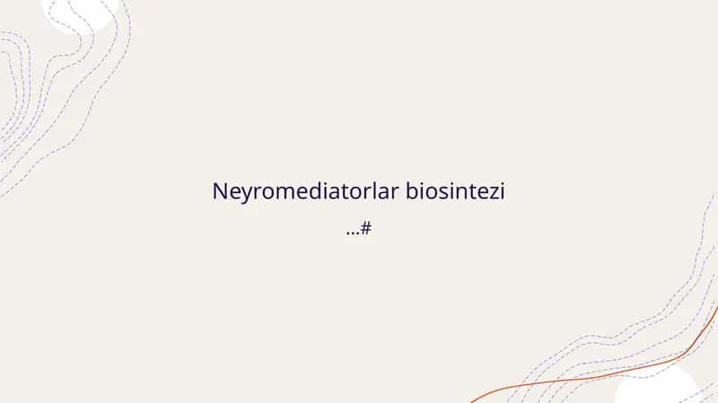 Neyromediatorlar biosintezi 1