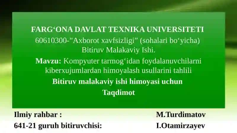 Kompyuter tarmog‘idan foydalanuvchilarni kiberxujumlardan himoyalash usullarini tahlili