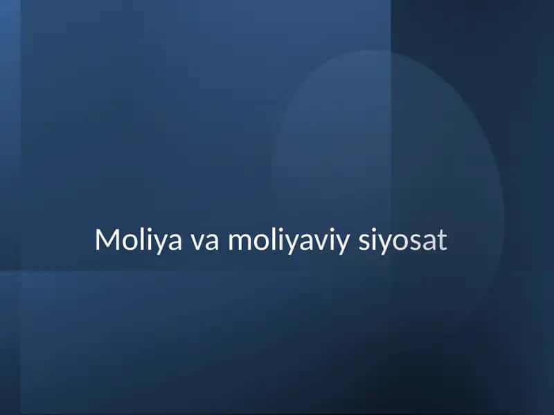 Moliya va moliyaviy siyosat 1
